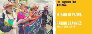 The Raging Grannies speak at the Laurentian Club of Canada January 2020 speaker series event